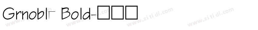 Grnoble Bold字体转换